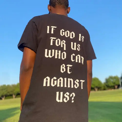 If God is for us, WHO can be against us?